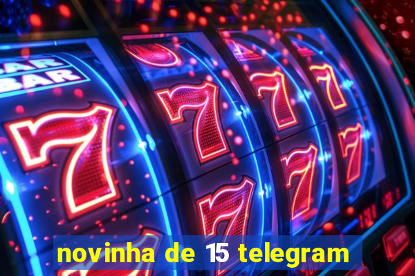 novinha de 15 telegram